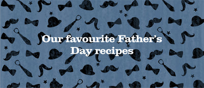 Our Favourite Father's Day Recipes